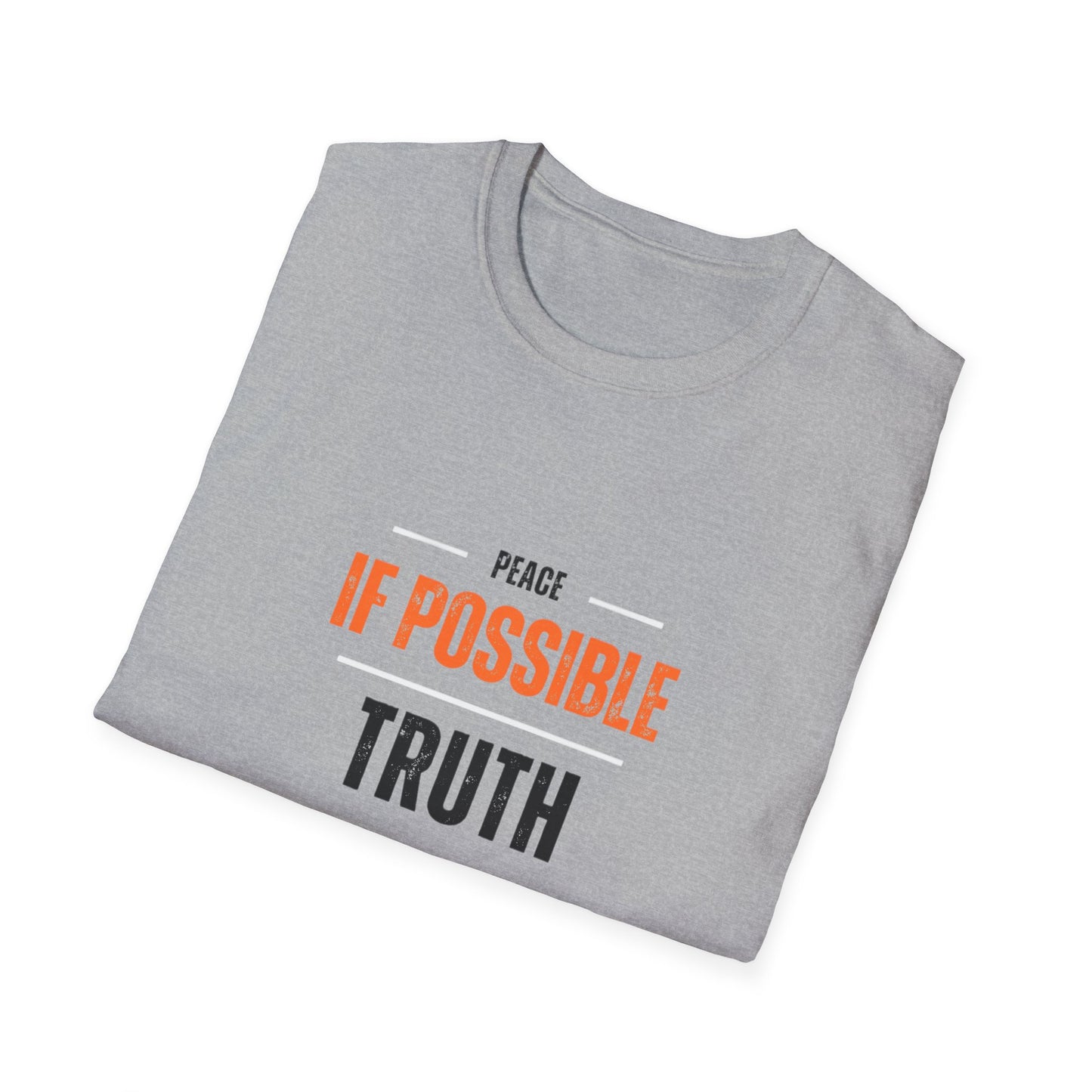 ‘Peace if Possible Truth at All Cost’ Unisex Softstyle T-Shirt
