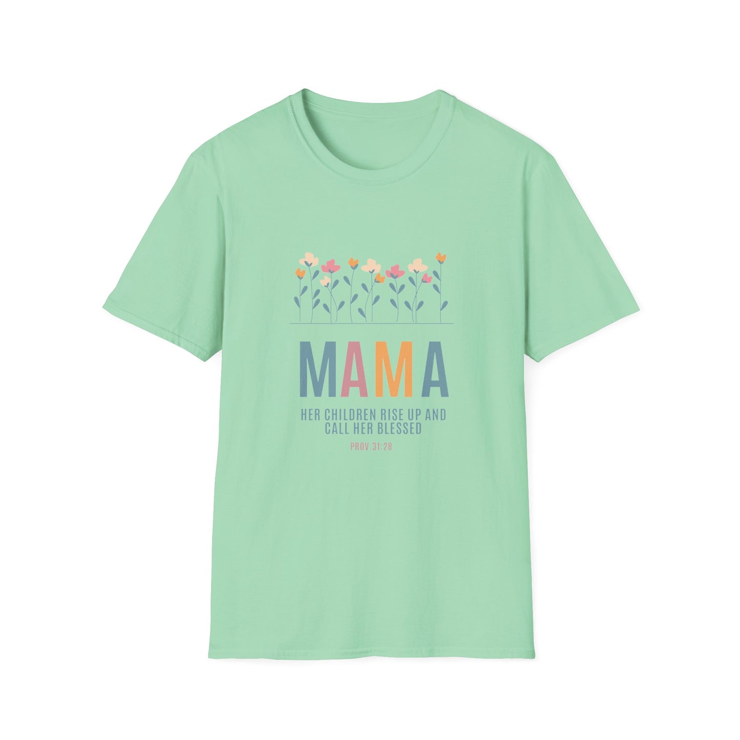 ‘Her Children Rise Up and Call Her Blessed’ Softstyle T-Shirt