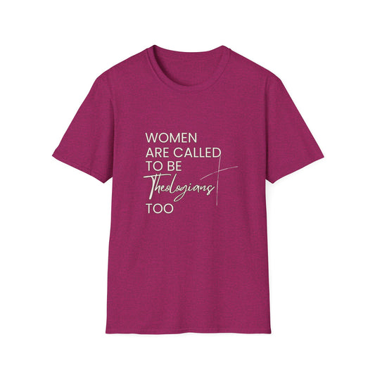 ‘Women Are Called To Be Theologians Too’ Softstyle T-Shirt