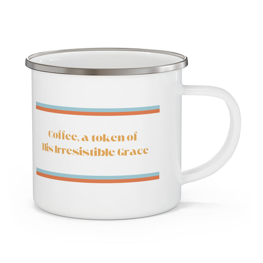 ‘Coffee, a token of irresistible grace’ Camping Mug