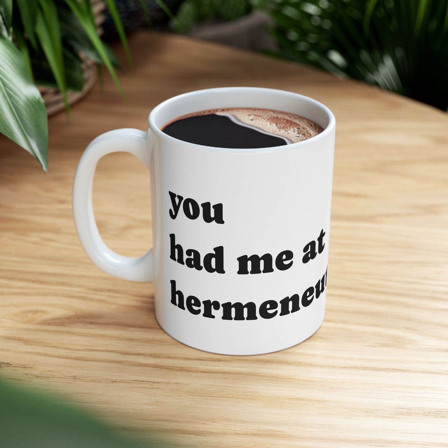 ‘You had me at Hermeneutics’ Classic Mug