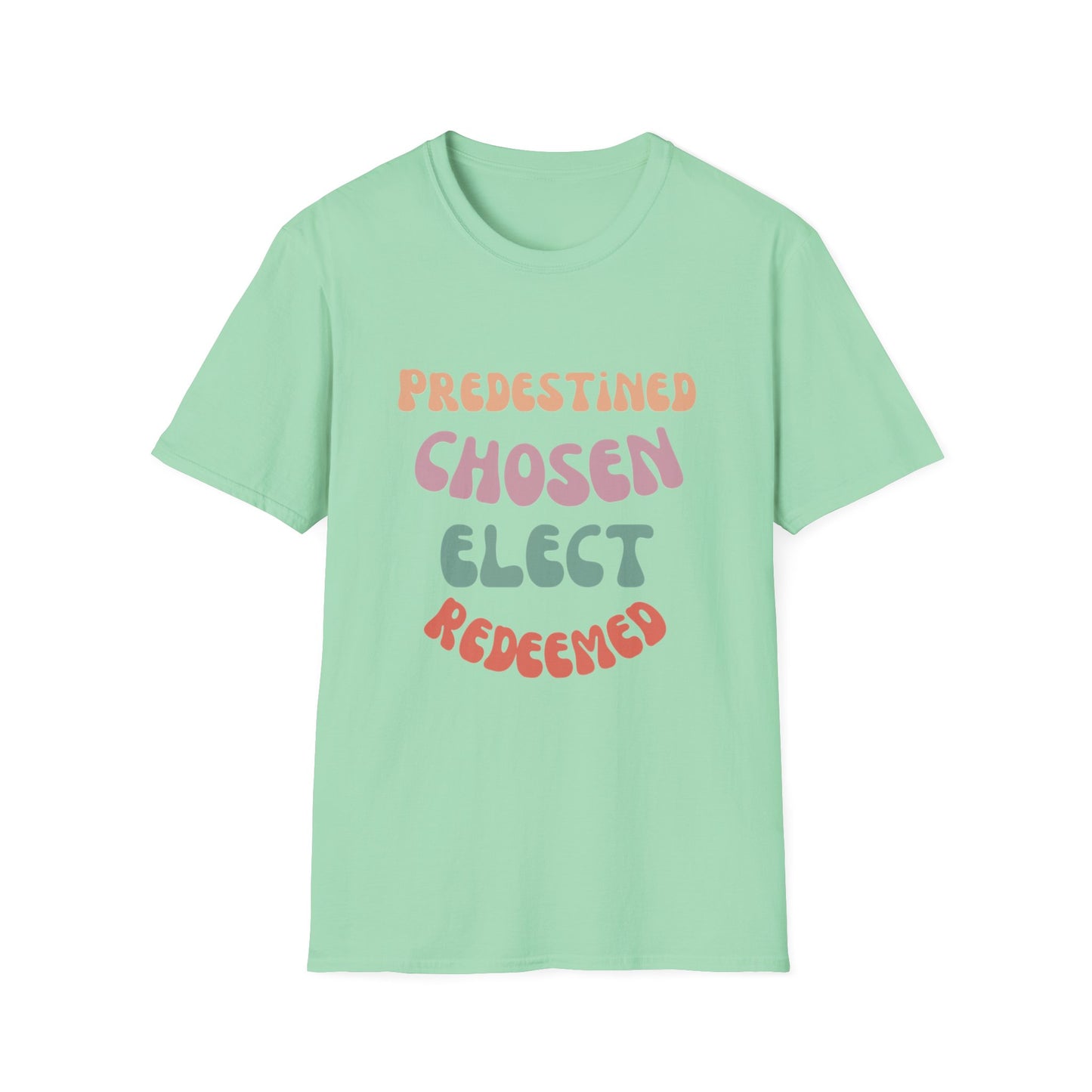 ‘Predestined, Chosen, Elect, Redeemed’ Softstyle T-Shirt